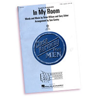 Close Harmony For Men : In My Room - 4 Charts and Parts CD : TTBB : Sheet Music & Parts CD : Brian Wilson : 884088240400 : 08748787