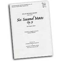 Felix Mendelssohn : Six Seasonal Motets : SATB : 01 Songbook : Felix Mendelssohn : 9780193953222 : 9780193953222