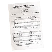 Gweneth Walker : To My Girls : SSAA : Sheet Music Collection