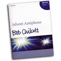 Bob Chilcott : Advent Antiphons : SSAATTBB : Songbook : Bob Chilcott : Bob Chilcott : 9780193433366 : 9780193433366