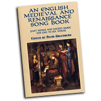 Noah Greenberg : English Medieval and Renaissance Songbook : SATB divisi : 01 Songbook : 9780486413747 : 06-413748