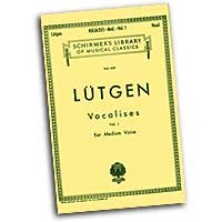 Balthazar Lutgen : Vocalises Vol. 1 for Medium Voices : Vocal Warm Up Exercises :  : 073999647587 : 0634069500 : 50255920