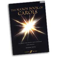 Antony Pitts : Naxos Book of Carols : SATB : 01 Songbook & 1 CD : 0571523250