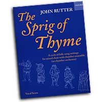 John Rutter : The Sprig of Thyme : Songbook : John Rutter : John Rutter : 9780193380615