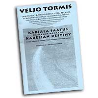 Veljo Tormis : Karelian Destiny : Mixed 5-8 Parts : Songbook : 073999077032 : 9517574487 : 48000849