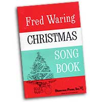 Fred Waring and his Pennsylvanians : Fred Waring Christmas Songbook : SATB : 01 Songbook : Fred Waring : 747510029229 : 35007296