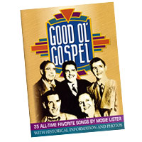 Mosie Lister : Good Ol' Gospel : SATB : 1 CD : Mosie Lister : 765571000827