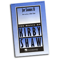 Kirby Shaw : Joy Sounds : SATB : Sheet Music Collection