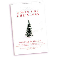 Tom Fettke : Women Sing Christmas : SSA : 01 Songbook :  : 797242236594 : 02050283