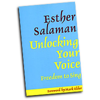 Esther Salaman : Unlocking Your Voice: Freedom to Sing : Solo : 01 Book :  : 9781871082708