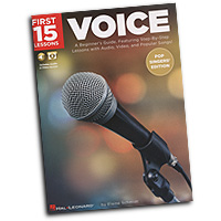 Elaine Schmidt : First 15 Lessons - Voice (Pop Singers' Edition) : Solo : Songbook & Online Audio : 888680720216 : 1540013847 : 00254122