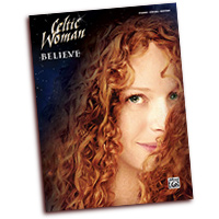 Celtic Woman : Believe : SSAA : 01 Songbook : 038081437989  : 00-39246