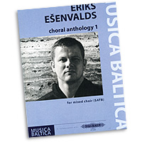 Eriks Esenvalds : Choral Anthology Vol 1 : SATB : Songbook : EP72445