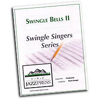 Ward Swingle : Swingle Bells Set 2 : Sheet Music Collection