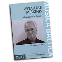 Vytautas Miskinis : Choral Anthology 1 : SATB : 01 Songbook : 9790577010199 : EP72684
