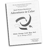 Ruth Watson Henderson : Adventures in Color : SA : Sheet Music