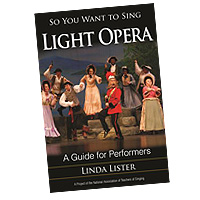 Linda Lister : So You Want to Sing Light Opera : Book :  : 978-1-4422-6938-5
