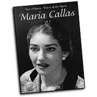 Maria Callas : Voices of the Opera Series : Solo : Songbook :  : 073999165722 : 0634069586 : 50485245