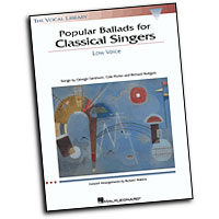 Richard Walters : Popular Ballads for Classical Singers - Low Voice : Solo : Songbook & CD : 073999716368 : 0634023047 : 00740139