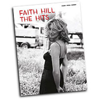 Faith Hill : The Hits : Solo : Songbook : 038081322285  : 00-29187