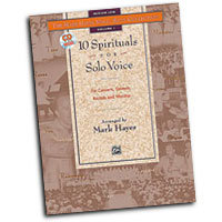 Mark Hayes : 10 Spirituals for Solo Voice - Medium Low : Solo : Songbook : 038081155685  : 00-17963