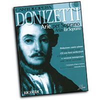 Gaetano Donizetti : Cantolopera - Arias for Soprano : Solo : Songbook & CD : Gaetano Donizetti : 884088137113 : 50486421