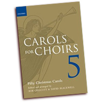 Bob Chilcott & David Blackwell : Carols for Choirs 5 : SATB : Songbook : 9780193373563 : 9780193373563