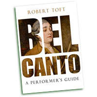 Robert Toft : Bel Canto - A Performers Guide : Book :  : 9780199832323