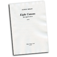 Gustav Holst : Eight Canons for Equal Unaccompanied Voices : Unison : Songbook : Gustav Holst : 571500080000  : 12-0571500080