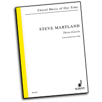Steve Martland : Three Carols for Unaccompanied Chorus : SATB : Songbook : 884088052829 : 49003315