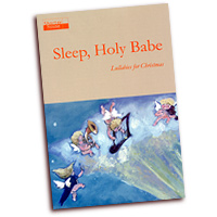 Tom Shorter (Editor) : Sleep, Holy Babe - Lullabies for Christmas : Songbook : 9790900220103