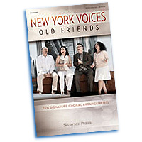 New York Voices : Old Friends : SATB divisi : 01 Songbook : 884088957247 : 9781480362277 : 35029389