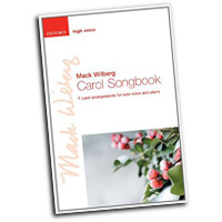 Mack Wilberg : Carol Songbook - High Voice : Solo : Songbook : Mack Wilberg  :  : 9780193371996 : 9780193371996