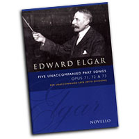 Edward Elgar : Five Unaccompanied Part Songs : SATB divisi : Songbook : Edward Elgar : 072325r