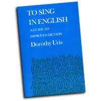 Dorothy Uris : To Sing In English - A Guide to Improved Diction : 01 Book :  : 073999528794 : 48007736