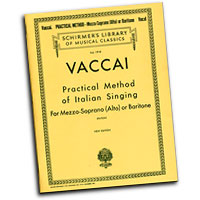 Nicola Vaccai : Practical Method of Italian Singing - Baritone or Mezzo-Soprano : Solo : Songbook : Nicola Vaccai : 073999628104 : 079355120X : 50262810