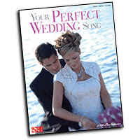 Various Arrangers : Your Perfect Wedding Song : Solo : Songbook : 884088511173 : 1603782648 : 02501551