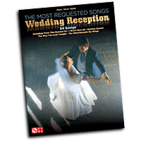 Various Arrangers : The Most Requested Wedding Reception Songs : Solo : Songbook : 884088629847 : 160378425X : 02501750