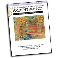 Robert L. Larsen (editor) : Coloratura Arias for Soprano : Solo : 2 CDs :  : 884088570422 : 1458402622 : 50490483