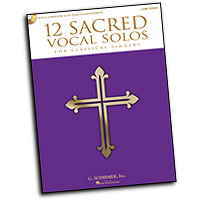 Various Arrangers : 12 Sacred Vocal Solos for Classical Singers : Solo : Songbook : 884088600990 : 1458413810 : 50490613
