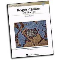 Roger Quilter : 55 Songs : Solo : Songbook : 073999350166 : 0634060090 : 00740226
