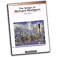 Richard Rodgers : The Songs of Richard Rodgers - Low Voice : Solo : 01 Songbook : 073999438314 : 063403247X : 00740167