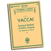 Nicola Vaccai : Practical Method of Italian Singing - Soprano or Tenor : Solo : Songbook & Online Audio : Nicola Vaccai : 884088883058 : 1480328456 : 50498713