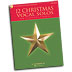 Various Arrangers : 12 Christmas Vocal Solos - Low Voice : Solo : Songbook : 884088600310 : 1458413799 : 50490611