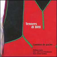 Tenores di Bitti : Caminos de Pache  : 00  1 CD :  : 885016808822 : FMAY168088.2