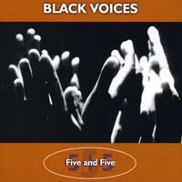 Black Voices : Five and Five : 00  1 CD