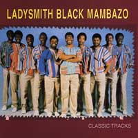 Ladysmith Black Mambazo : Classic Tracks : 1 CD : 43074