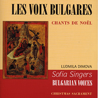 Bulgarian Voices : Chants de Noel : 00  1 CD : Ludmila Dimova : 406