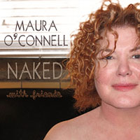 Maura O'Connell : Naked with Friends : 1 CD :  : SUH14018.2